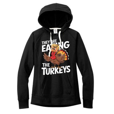 They Are Eating The Turkeys Thanksgiving Humor Women's Fleece Hoodie