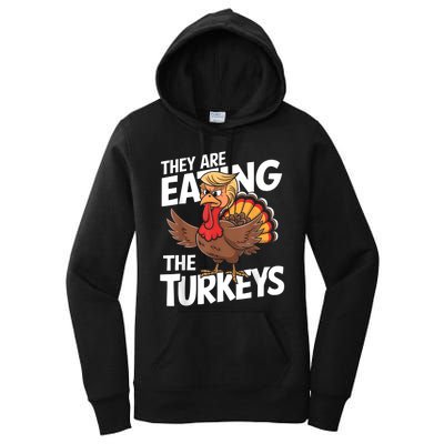 They Are Eating The Turkeys Thanksgiving Humor Women's Pullover Hoodie