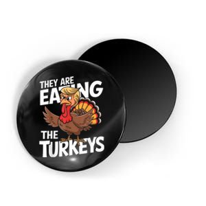 They Are Eating The Turkeys Thanksgiving Humor Magnet