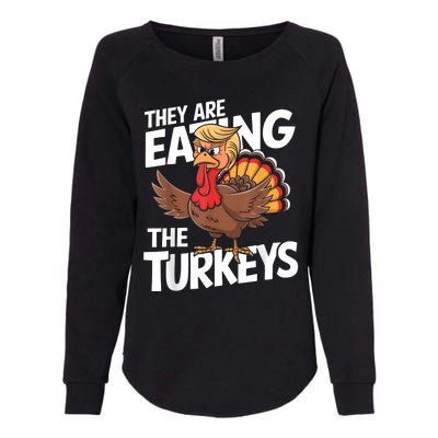 They Are Eating The Turkeys Thanksgiving Humor Womens California Wash Sweatshirt