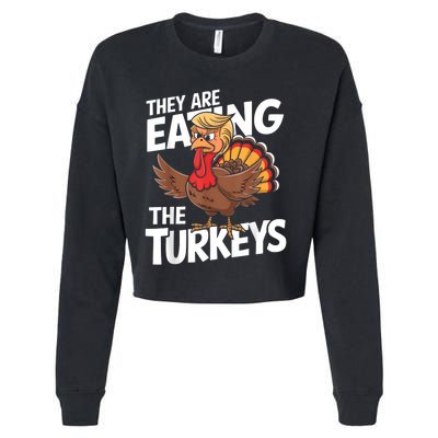 They Are Eating The Turkeys Thanksgiving Humor Cropped Pullover Crew