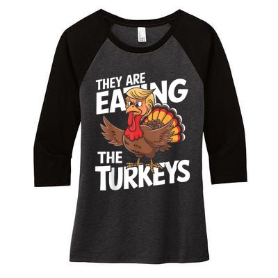 They Are Eating The Turkeys Thanksgiving Humor Women's Tri-Blend 3/4-Sleeve Raglan Shirt