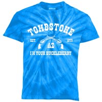 Tombstone Az Est 1879 Gift Im Your Huckleberry Gift Great Gift Kids Tie-Dye T-Shirt