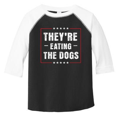 They Are Eating The Dogs Gift Toddler Fine Jersey T-Shirt