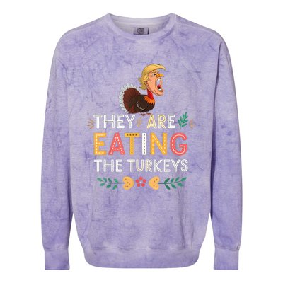 They Are Eating The Turkeys Funny Thankgiving Turkey Colorblast Crewneck Sweatshirt