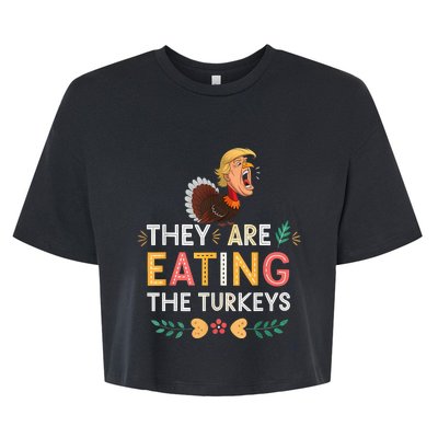 They Are Eating The Turkeys Funny Thankgiving Turkey Bella+Canvas Jersey Crop Tee