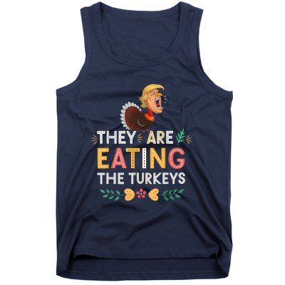 They Are Eating The Turkeys Funny Thankgiving Turkey Tank Top