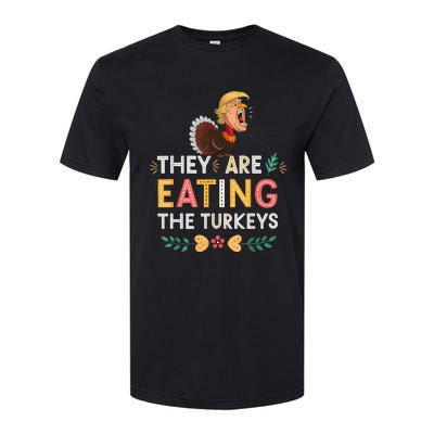 They Are Eating The Turkeys Funny Thankgiving Turkey Softstyle® CVC T-Shirt