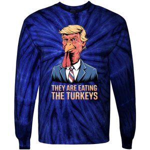 They Are Eating The Turkeys Tie-Dye Long Sleeve Shirt