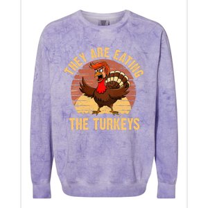 They Are Eating The Turkeys Thanksgiving Trump Humor Kamala Colorblast Crewneck Sweatshirt