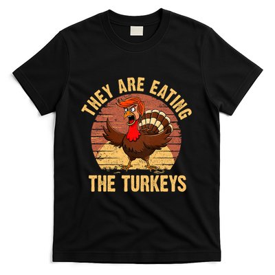 They Are Eating The Turkeys Thanksgiving Trump Humor Kamala T-Shirt