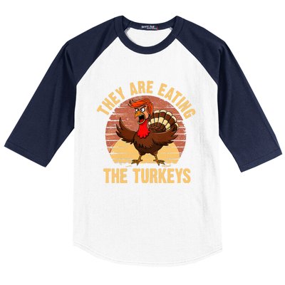 They Are Eating The Turkeys Thanksgiving Trump Humor Kamala Baseball Sleeve Shirt