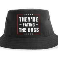 They Are Eating The Dogs Funny Quotes Sustainable Bucket Hat