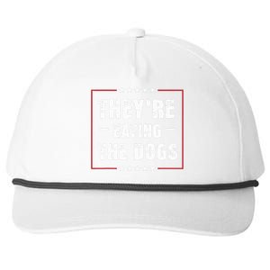 They Are Eating The Dogs Funny Quotes Snapback Five-Panel Rope Hat