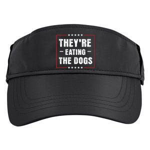 They Are Eating The Dogs Funny Quotes Adult Drive Performance Visor