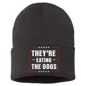 They Are Eating The Dogs Funny Quotes Sustainable Knit Beanie