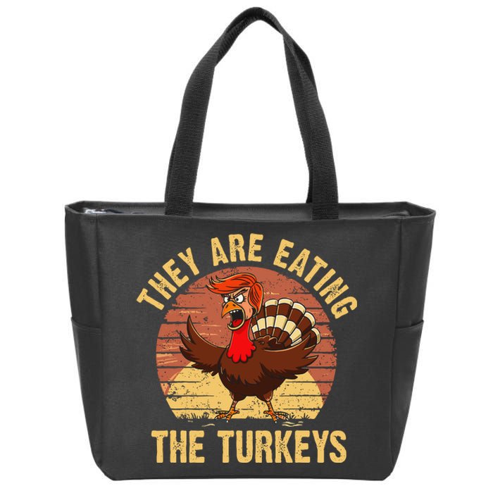 They Are Eating The Turkeys Thanksgiving Trump Humor Kamala Zip Tote Bag