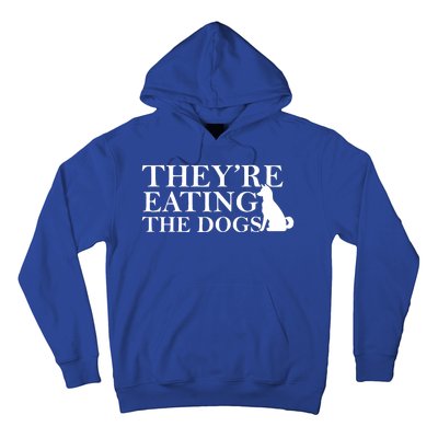 They Are Eating The Dogs They Are Eating The Pets Quote Hoodie