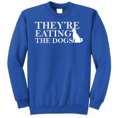 They Are Eating The Dogs They Are Eating The Pets Quote Sweatshirt