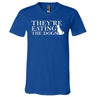 They Are Eating The Dogs They Are Eating The Pets Quote V-Neck T-Shirt