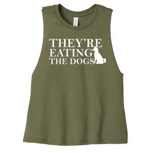 They Are Eating The Dogs They Are Eating The Pets Quote Women's Racerback Cropped Tank