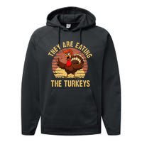 They Are Eating The Turkeys Thanksgiving Trump Humor Kamala Performance Fleece Hoodie