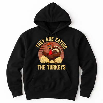 They Are Eating The Turkeys Thanksgiving Trump Humor Kamala Hoodie