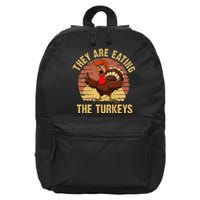 They Are Eating The Turkeys Thanksgiving Trump Humor Kamala 16 in Basic Backpack