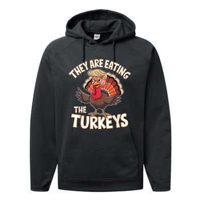 They Are Eating The Turkeys Thanksgiving Humor Performance Fleece Hoodie