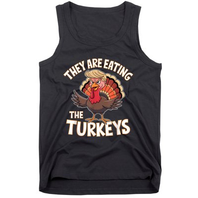 They Are Eating The Turkeys Thanksgiving Humor Tank Top