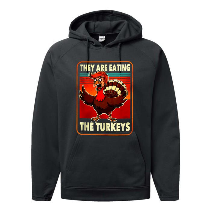 They Are Eating Turkey Funny Donald Trump Thanksgiving Performance Fleece Hoodie