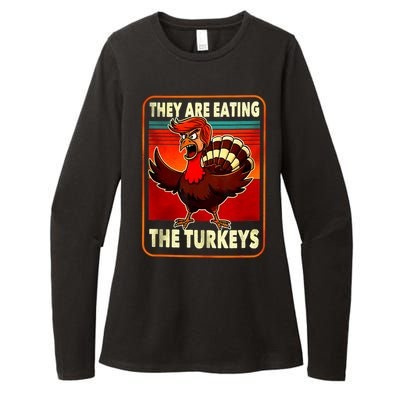 They Are Eating Turkey Funny Donald Trump Thanksgiving Womens CVC Long Sleeve Shirt