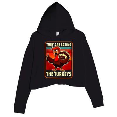 They Are Eating Turkey Funny Donald Trump Thanksgiving Crop Fleece Hoodie