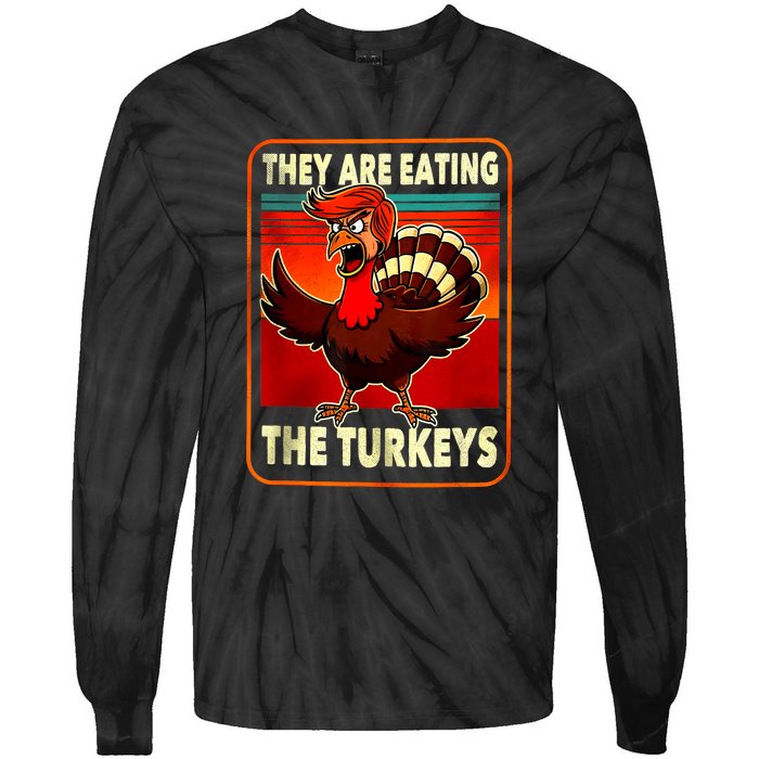 They Are Eating Turkey Funny Donald Trump Thanksgiving Tie-Dye Long Sleeve Shirt