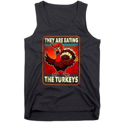 They Are Eating Turkey Funny Donald Trump Thanksgiving Tank Top