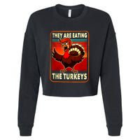 They Are Eating Turkey Funny Donald Trump Thanksgiving Cropped Pullover Crew