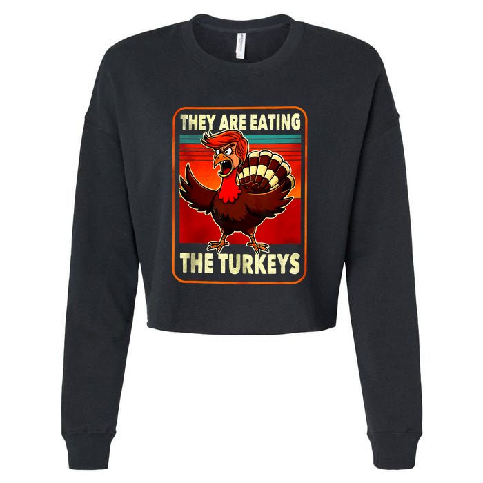 They Are Eating Turkey Funny Donald Trump Thanksgiving Cropped Pullover Crew