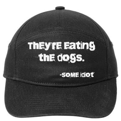 They Are Eating The Dogs Gift 7-Panel Snapback Hat