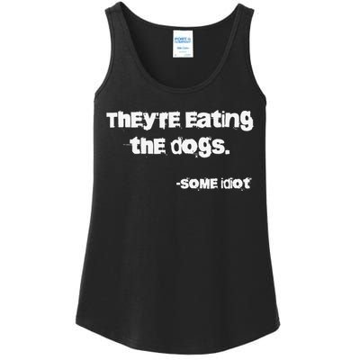 They Are Eating The Dogs Gift Ladies Essential Tank