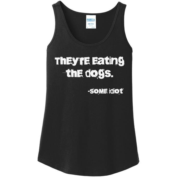 They Are Eating The Dogs Gift Ladies Essential Tank