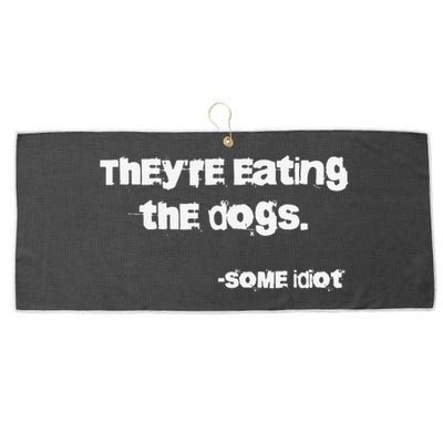 They Are Eating The Dogs Gift Large Microfiber Waffle Golf Towel