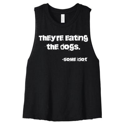 They Are Eating The Dogs Gift Women's Racerback Cropped Tank