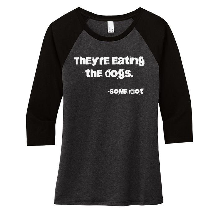 They Are Eating The Dogs Gift Women's Tri-Blend 3/4-Sleeve Raglan Shirt