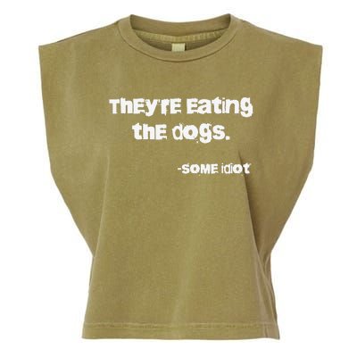 They Are Eating The Dogs Gift Garment-Dyed Women's Muscle Tee