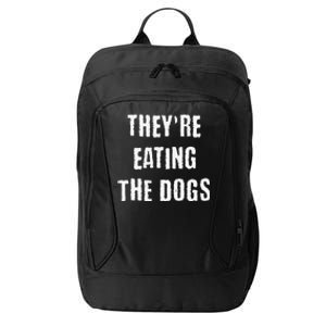 They Are Eating The Dogs Funny City Backpack