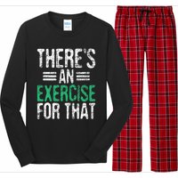 There's An Exercise For That Physical Therapist Therapy PT Long Sleeve Pajama Set