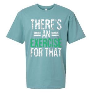 There's An Exercise For That Physical Therapist Therapy PT Sueded Cloud Jersey T-Shirt