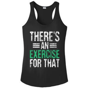 There's An Exercise For That Physical Therapist Therapy PT Ladies PosiCharge Competitor Racerback Tank