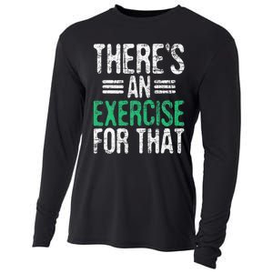 There's An Exercise For That Physical Therapist Therapy PT Cooling Performance Long Sleeve Crew