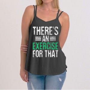 There's An Exercise For That Physical Therapist Therapy PT Women's Strappy Tank